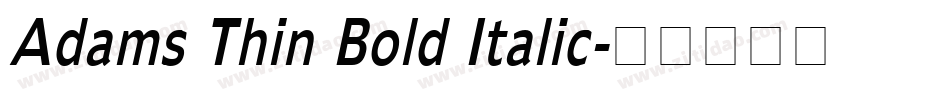 Adams Thin Bold Italic字体转换